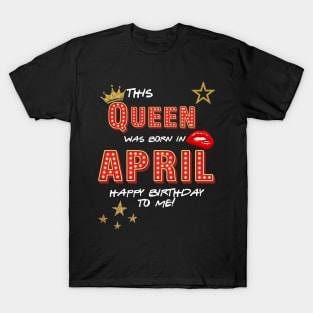 April Birthday Gift T-Shirt